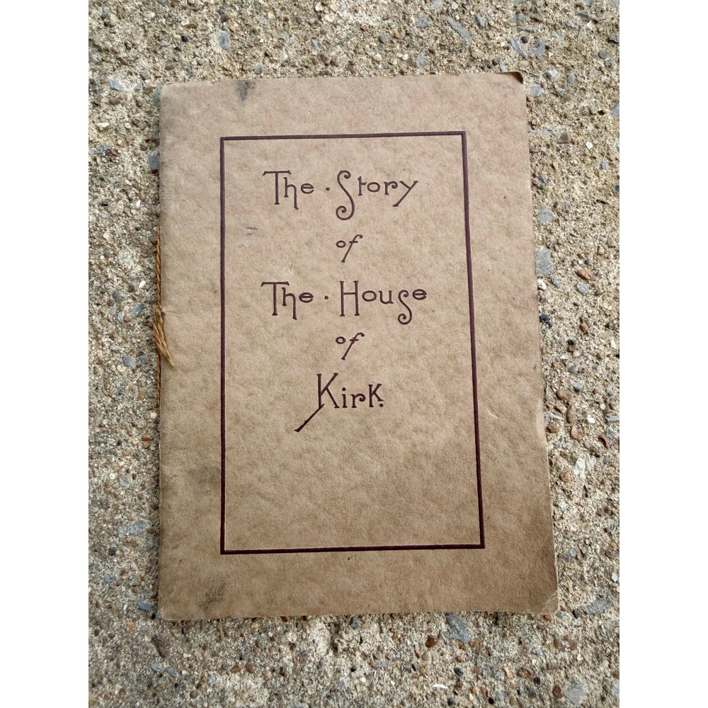 Antique 1914 The Story of The House of Kirk Samuel Kirk & Son Silversmiths Book
